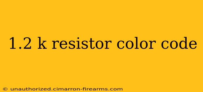 1.2 k resistor color code