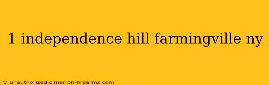 1 independence hill farmingville ny