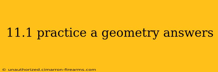 11.1 practice a geometry answers