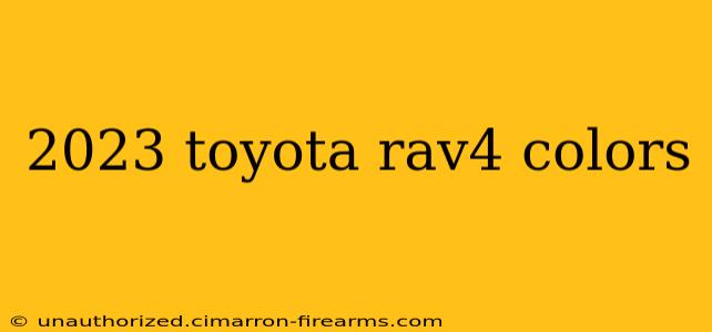 2023 toyota rav4 colors