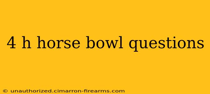 4 h horse bowl questions