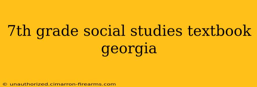 7th grade social studies textbook georgia