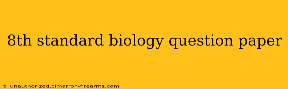 8th standard biology question paper