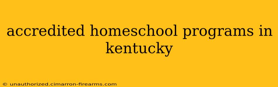 accredited homeschool programs in kentucky