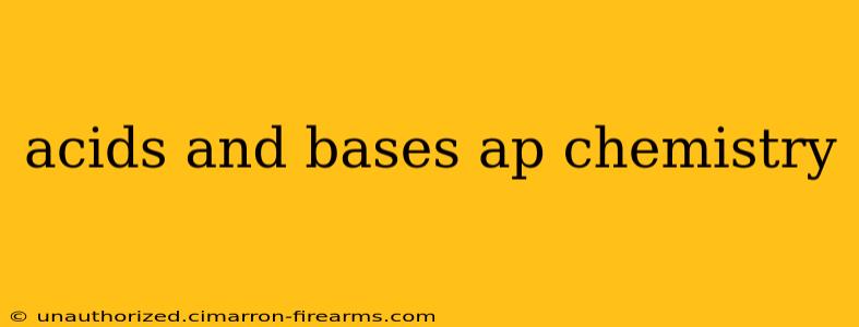 acids and bases ap chemistry