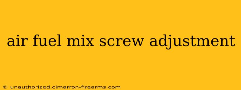 air fuel mix screw adjustment