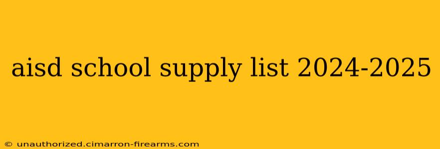 aisd school supply list 2024-2025