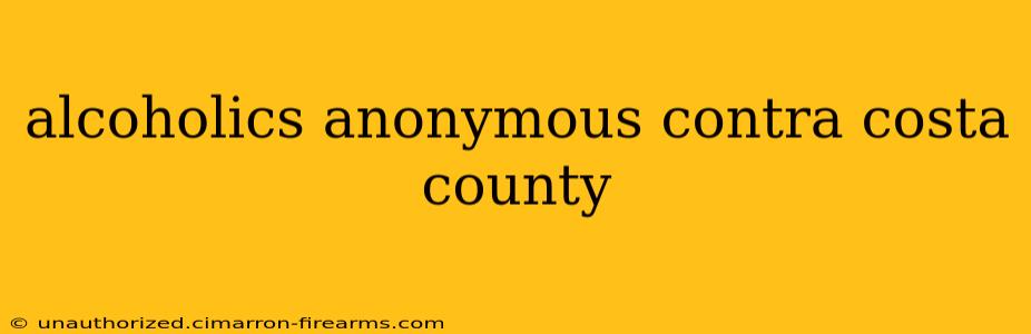 alcoholics anonymous contra costa county