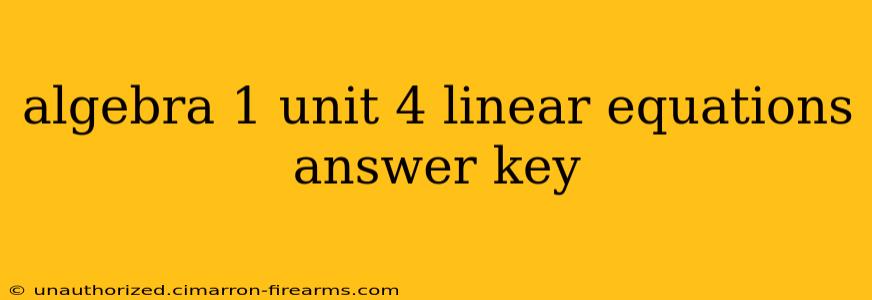 algebra 1 unit 4 linear equations answer key