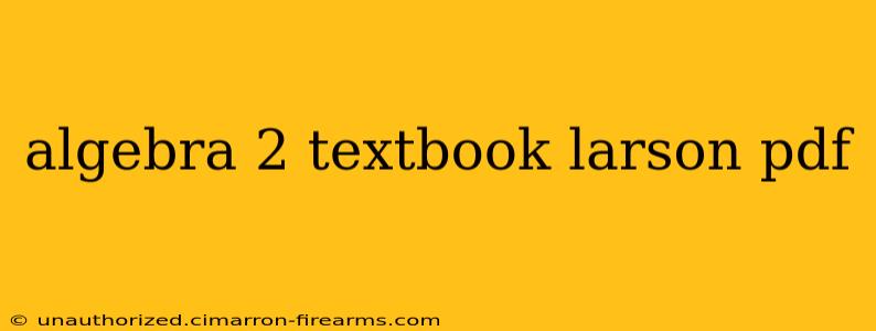 algebra 2 textbook larson pdf