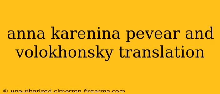 anna karenina pevear and volokhonsky translation