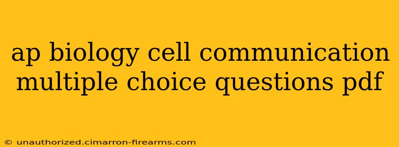 ap biology cell communication multiple choice questions pdf