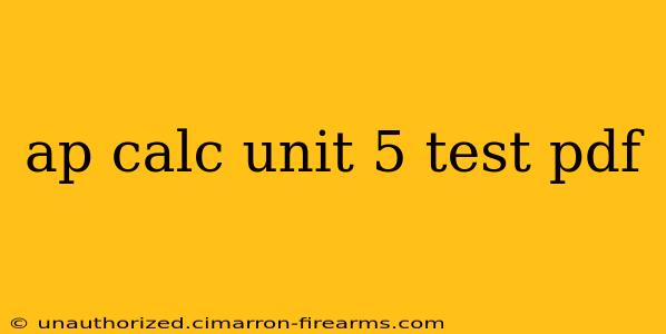 ap calc unit 5 test pdf