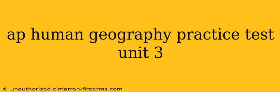 ap human geography practice test unit 3