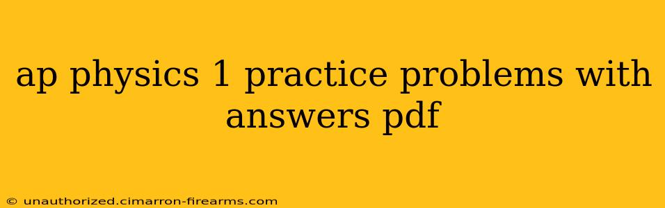 ap physics 1 practice problems with answers pdf