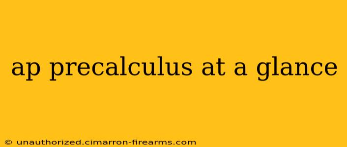 ap precalculus at a glance