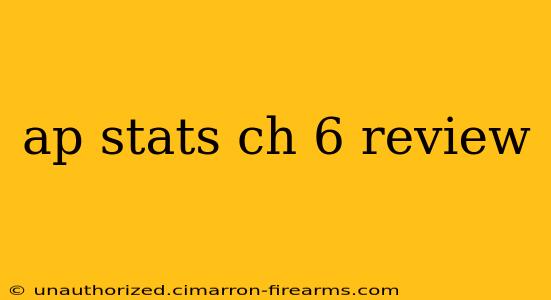 ap stats ch 6 review