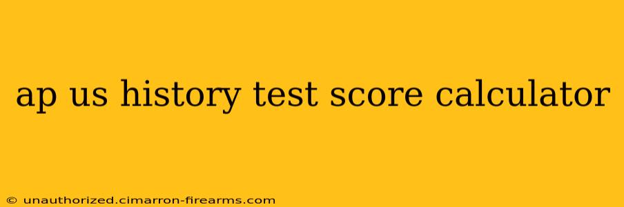 ap us history test score calculator