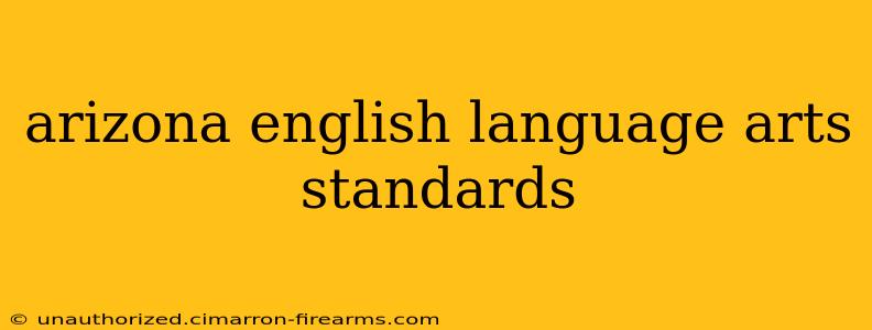 arizona english language arts standards