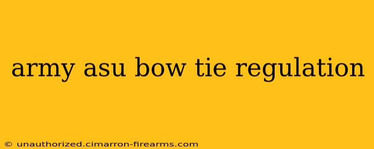 army asu bow tie regulation