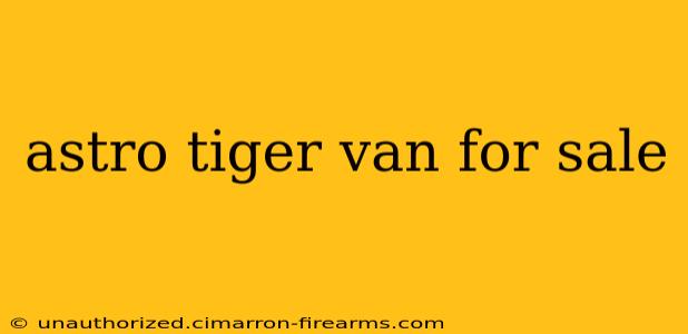 astro tiger van for sale