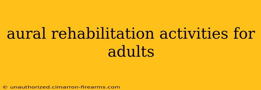 aural rehabilitation activities for adults