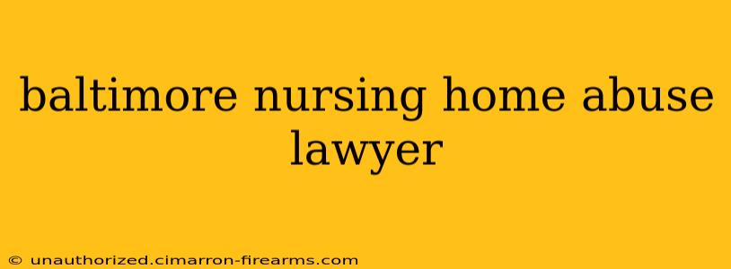 baltimore nursing home abuse lawyer