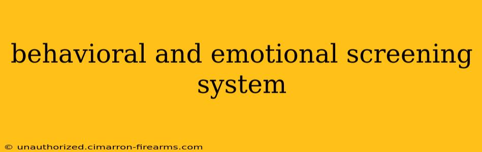 behavioral and emotional screening system