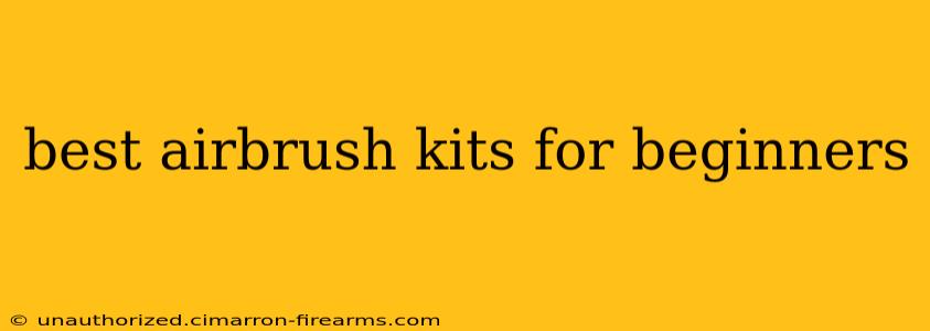 best airbrush kits for beginners