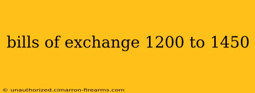 bills of exchange 1200 to 1450