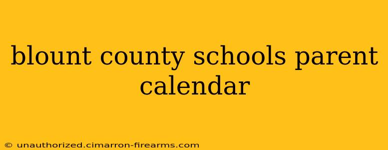 blount county schools parent calendar