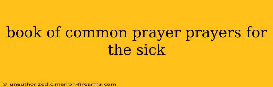 book of common prayer prayers for the sick