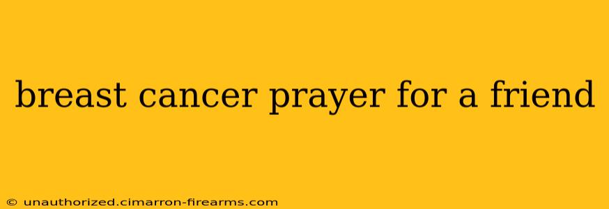 breast cancer prayer for a friend