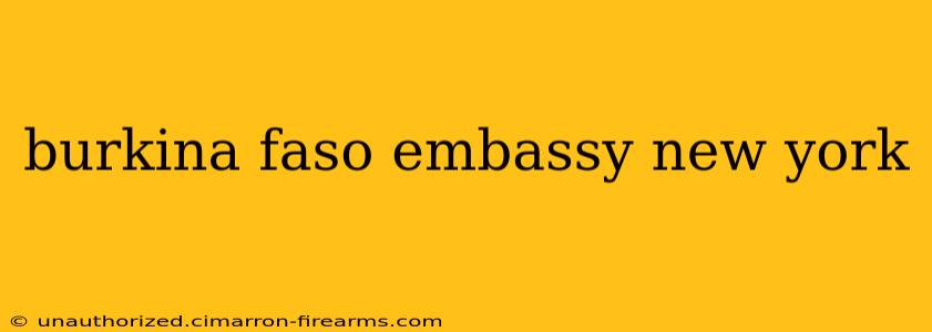 burkina faso embassy new york