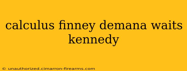 calculus finney demana waits kennedy