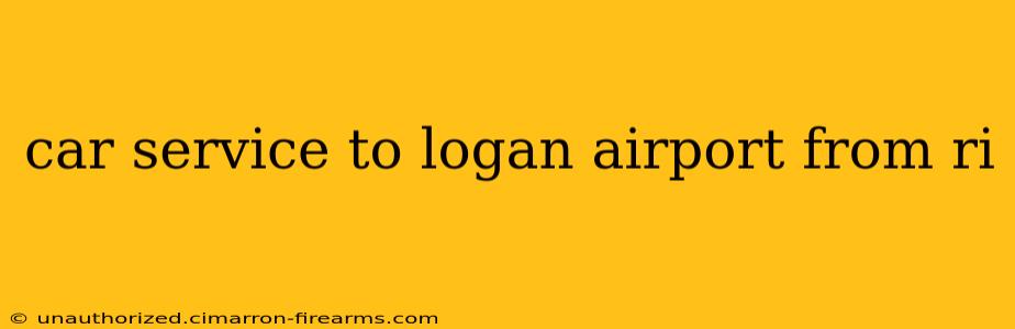 car service to logan airport from ri