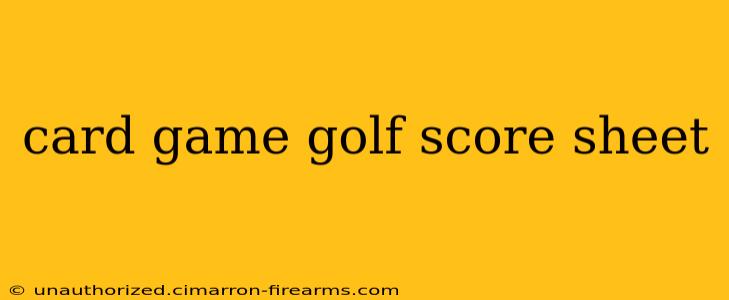 card game golf score sheet