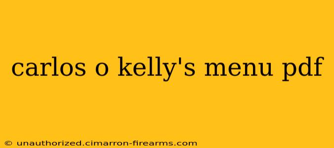 carlos o kelly's menu pdf