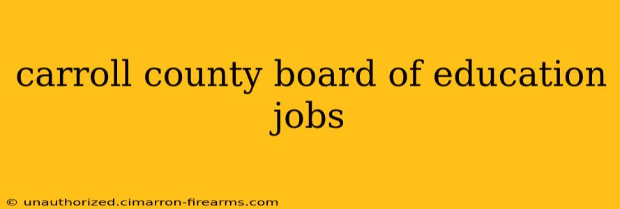 carroll county board of education jobs