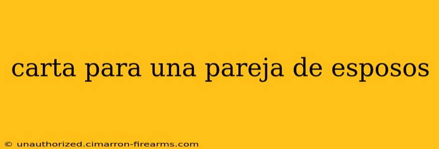 carta para una pareja de esposos