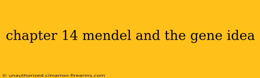 chapter 14 mendel and the gene idea