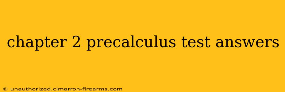 chapter 2 precalculus test answers