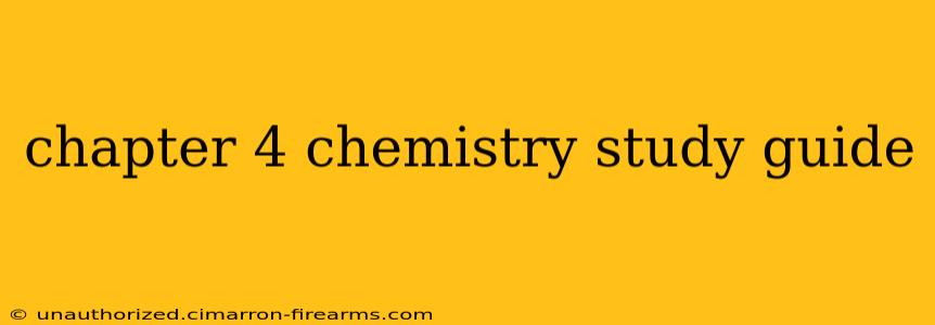 chapter 4 chemistry study guide