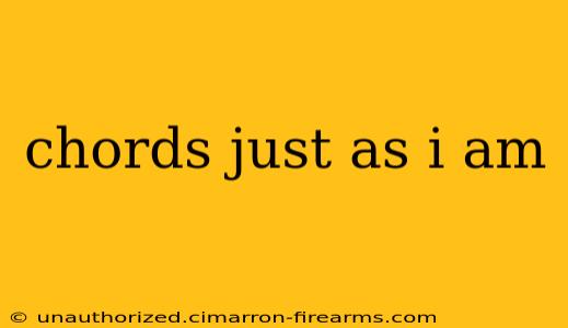 chords just as i am