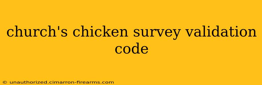 church's chicken survey validation code