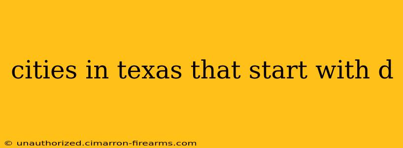 cities in texas that start with d