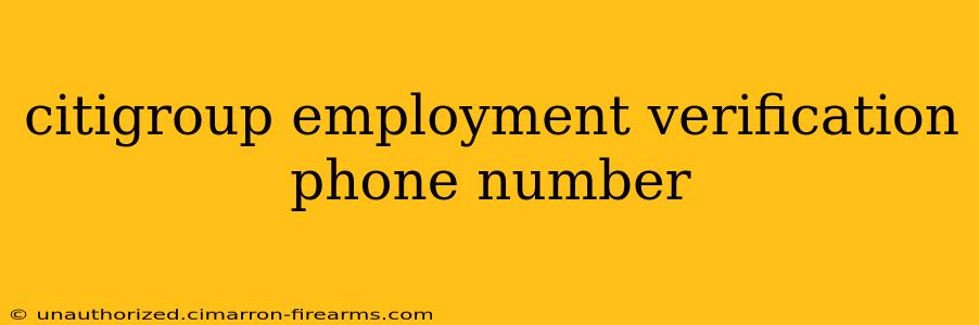 citigroup employment verification phone number