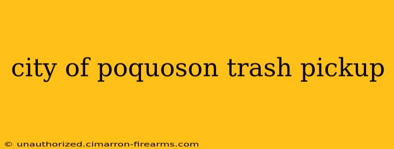 city of poquoson trash pickup