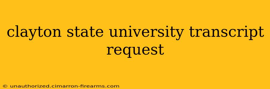 clayton state university transcript request