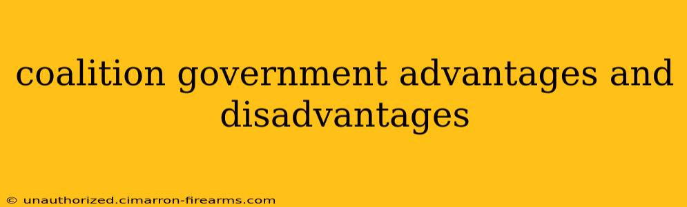 coalition government advantages and disadvantages